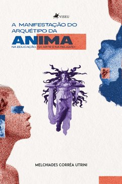 Cover A Manifestação do Arquétipo da Anima na educação, na arte e na religião (eBook, ePUB)