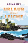 Urlaub für die Leiche (eBook, ePUB)
