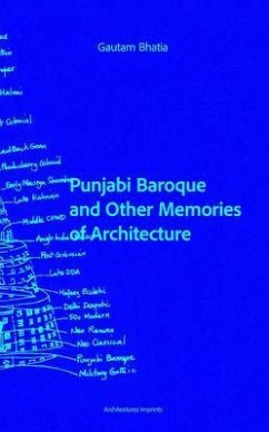 Punjabi Baroque and other memoirs of Architecture (eBook, ePUB) - Bhatia, Gautam