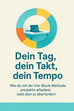 Dein Tag, dein Takt, dein Tempo (eBook, ePUB) - Horn, Daniela