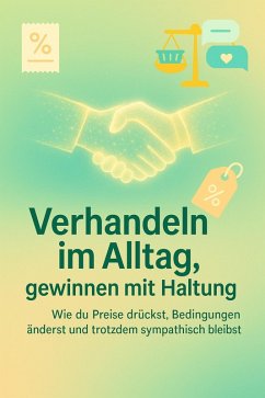 Cover Verhandeln im Alltag, gewinnen mit Haltung (eBook, ePUB)