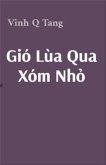 Gió Lùa Qua Xóm Nh¿ (eBook, ePUB)