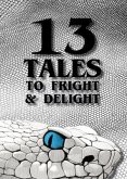 13 Tales to Fright and Delight (eBook, ePUB)