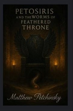 Cover Petosiris and the Worms of the Feathered Throne (eBook, ePUB)