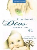 Dios estaba con Él (eBook, ePUB) Dios estaba con Él (eBook, ePUB)
