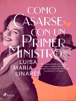 Como casarse con un primer ministro (eBook, ePUB) - Linares, Luisa María