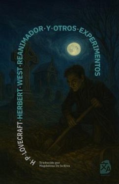 Herbert West, reanimador y otros experimentos (eBook, ePUB) - Lovecraft, H. P.