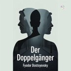 Der Doppelgänger (eBook, ePUB) Der Doppelgänger (eBook, ePUB)