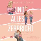Und alles zerbricht (Paper Hearts 1) (Paper Hearts, Bd. 1) (MP3-Download)