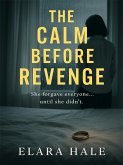 The Calm Before Revenge (eBook, ePUB)
