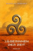 Jägerinnen der Zeit (eBook, ePUB)