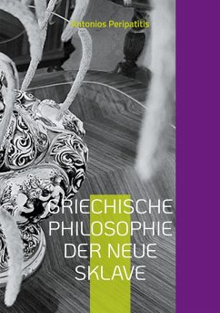 Griechische Philosophie Der neue sklave (eBook, ePUB)