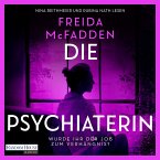 Die Psychiaterin – Wurde der Job ihr zum Verhängnis? (MP3-Download)