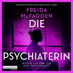 Cover Die Psychiaterin – Wurde der Job ihr zum Verhängnis? (MP3-Download)