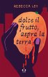 Dolce il frutto, aspra la terra (eBook,... - Bild 1