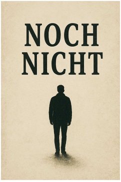 Cover Noch Nicht (eBook, ePUB)