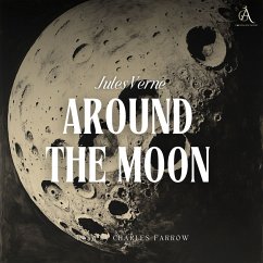 Around the Moon - Audiobook (MP3-Download) - Verne, Jules; Classic Audiobooks