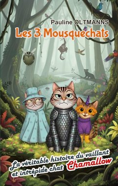 Les 3 Mousquechats (eBook, ePUB) - Oltmanns, Pauline