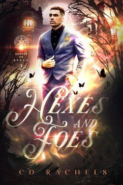 Hexes and Foes (Agents of SPELL, #1) (eBook, ePUB) - Rachels, Cd