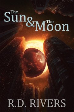 The Sun & The Moon (eBook, ePUB) - Rivers, Rd