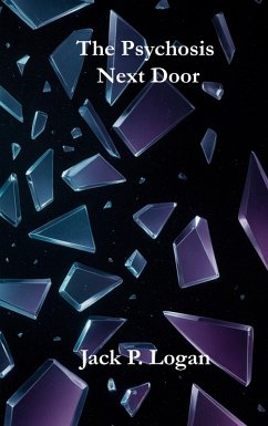 The Psychosis Next Door (eBook, ePUB)