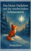 Das kleine Füchslein und der verschwundene Schneestern (eBook, ePUB)