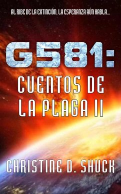 Cover Cuentos de la Plaga II (Gliese 581g Espanol, #6) (eBook, ePUB)