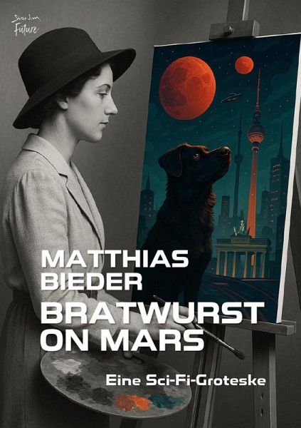 BRATWURST ON MARS (eBook, ePUB)