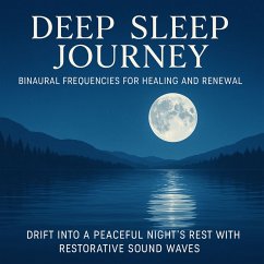 Cover Deep Sleep Journey – Binaural Frequencies for Healing and Renewal (MP3-Download)