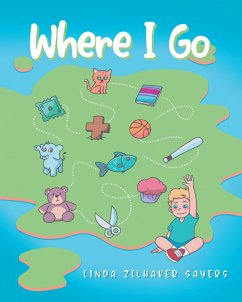 Where I Go (eBook, ePUB) - Sayers, Linda Zilhaver