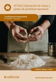 Elaboración de masas y pastas de pastelería-repostería. HOTR0509 (eBook, ePUB)