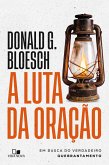 A luta da oração (eBook, ePUB)
