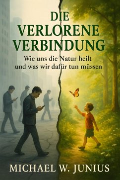 Die verlorene Verbindung (eBook, ePUB) - Junius, Michael W.; Junius, Michael W.