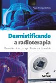 Desmistificando a radioterapia (eBook, ePUB)