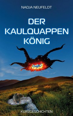 Der Kaulquappenkönig (eBook, ePUB)
