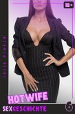HOTWIFE Sexgeschichte - 6 (eBook, ePUB)