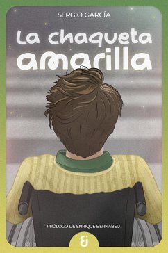 La chaqueta amarilla (eBook, ePUB) - García, Sergio