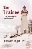 The Trainee (Jake England Thriller) (eBook, ePUB)