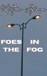 Foes in the Fog (Isolated Showers, #4)... - Bild 1