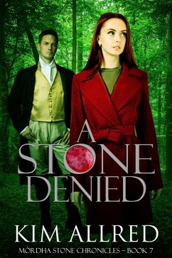 Cover A Stone Denied (Mórdha Stone Chronicles, #7) (eBook, ePUB)