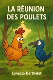 La réunion des poulets (eBook, ePUB)