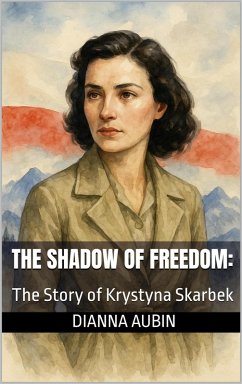 Cover The Shadow of Freedom: The Story of Krystyna Skarbek (eBook, ePUB)