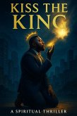 Kiss The King (eBook, ePUB)