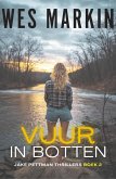 Vuur In Botten (Jake Pettman Thrillers, #2) (eBook, ePUB)