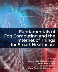 Fundamentals of Fog Computing and the Internet of Things for Smart Healthcare (eBook, ePUB)