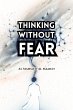 Thinking Without Fear (eBook, ePUB) - Bild 1
