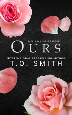 Ours (Strength & Heat, #3) (eBook, ePUB) - Smith, T. O.