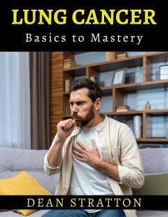 Cover Lung Cancer - Basics to Mastery (eBook, ePUB)