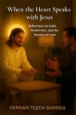 When the heart speaks with Jesus (eBook, ePUB)