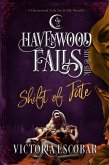 Shift of Fate (Havenwood Falls Sin & Silk, #3) (eBook, ePUB) Shift of Fate (Havenwood Falls Sin & Silk, #3) (eBook, ePUB)